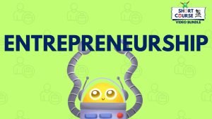 Short Course: Entrepreneurship (Video Bundles)