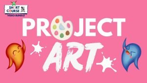 Short Course: Project Arts (Video Bundles)