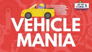 Short Course: Vehicle Mania (Video Bundles)